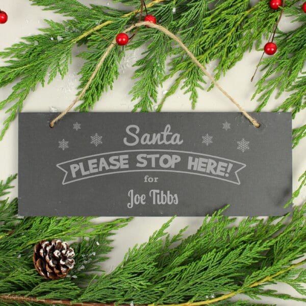 Personalised Santa Please Stop Here... Hanging Slate Plaque